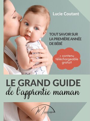 cover image of Le grand guide de l'apprentie maman
